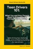 Teen Driving 101: What You and Your Parent Need To Know When A Teen Starts Driving