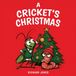 A Rosewood Publisher A Cricket's Christmas Paperback