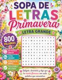 Sopa de Letras Primavera: Letra Grande para Adultos | 800 Palabras | Estimulacion Mental y Diversion