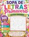 Sopa de Letras Primavera: Letra Grande para Adultos | 800 Palabras | Estimulacion Mental y Diversion