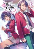 Classroom of the Elite: Classroom of the Elite: Year 2 (Light Novel) Vol. 9