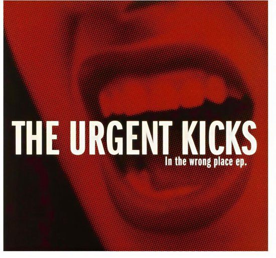 In The Urgent Kicks - In The Wrong Place ep. (7" Single)