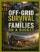 OFF-GRID Libri GmbH Off-Grid Survival for Families on a Budget