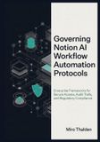 Governing Notion AI Workflow Automation Protocols