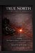 TRUE NORTH: The Complete Series