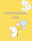Easter coloring book: A Fun Easter Coloring Book for Toddlers and Kids Ages 2-6 | Cute Bunnies, Easter Eggs, Baskets and Spring Animals