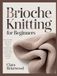 BRIOCHE KNITTING FOR BEGINNERS