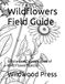 Wildflowers Field Guide: A Botanical Coloring Book of Wild Flower Species