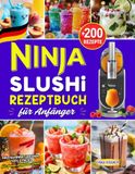 Ninja SLUSHi Rezeptbuch für Anfänger