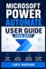 Microsoft Power Automate User Guide 2026-2027: An Illustrated Step-by-Step Handbook for Building Cloud and Desktop Workflows, Connecting 365 Services, Paperback