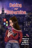 Dating For Dopamine