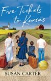 Five Purple Umbrella LLC Five Tickets to Kansas: A Memoir