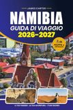 Namibia 2026 – 2027 Travel Guide
