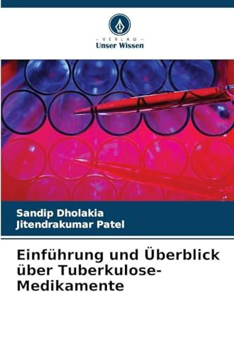 Einführung DE Einführung und Überblick über Tuberkulose-Medikamente