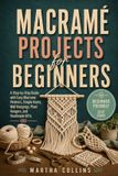 Macramé Libri GmbH Macramé Projects for Beginners