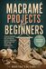 Macramé Libri GmbH Macramé Projects for Beginners