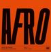 Sonic Rendezvous Comet Records Various Artists - Afro Rhythms Vol.1 Singles & Remixes 1999-2001 (LP)