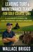 Leading Turf & Maintenance Teams for Golf Course GMs: A Leadership Playbook for High Performance Agronomy Operations: 3