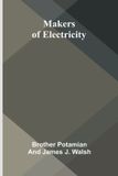 Makers Alpha Edition Makers of Electricity Paperback