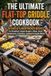 The Ultimate Flat-Top Griddle Cookbook