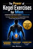 The Power of Kegel Exercises for Men