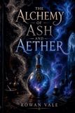 The Rowan Vale The Alchemy of Ash and Aether Paperback