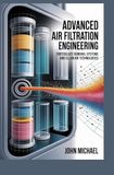 ADVANCED AIR FILTRATION ENGINEERING Particulate Removal Systems and Clean Air Technologies