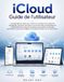 Guide iCloud User Guide: A Step-by-Step Guide to Mastering iCloud Storage, Managing Backups, and Recovery Tools, So... and Accessible When You Need Them.