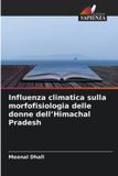 Influenza Edizioni Sapienza Influenza climatica sulla morfofisiologia delle donne dell'Himachal Pradesh Paperback
