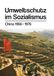 Umweltschutz Mediengruppe Neuer Weg Umweltschutz im Sozialismus Paperback