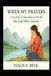 WHEN MY PRAYERS LEARNED TO WALK: A Journal of Dependence, Silence, and the God Who Carries