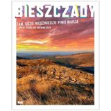 Bieszczady. Tam gdzie niedźwiedzie piwo warzą