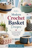 Modern Crochet Basket Designs