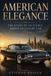American Elegance: The Story of an Iconic American Luxury Car