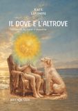 IL DOVE E L'ALTROVE - Vol. 1: Romanzo in voce e musica