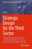 Strategic Springer Series in Design and Innovation 55 - Strategic Design for the Third Sector