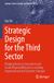 Strategic Springer Series in Design and Innovation 55 - Strategic Design for the Third Sector