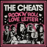 Sonic Rendezvous The Cheats - Rock 'N' Roll Love Letter / Cussin,' Crying 'N' Carrying On (7" Single)