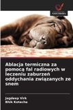 Ablacja OmniScriptum SRL Ablacja termiczna za pomocą fal radiowych w leczeniu zaburzeń oddychania związanych ze snem