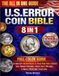 The All-in-One U.S. Error Coin Bible: Full-Color Guide to Identify, Authenticate & Value Rare Mint Errors - Spot Hidden Treasures, Avoid Costly Mistakes & Build a Profitable Collection
