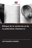 Éthique Editions Notre Savoir Éthique de la recherche et de la publication (Volume-1) Paperback
