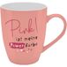 Mok met motief 'Pink ist meine POWER color', met banderol