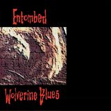 Entombed Wolverine Blues (Fdr Remastered Audio)