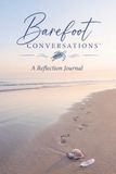 Barefoot Conversations™: A Reflection Journal (Lined Edition)