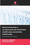 Desenvolvimento OmniScriptum SRL: Desenvolvimento e caraterização de bentonites modificadas bentonites modificadas