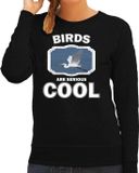 Bellatio Decorations Birds are serious cool Dieren vogels sweater zwart dames - cadeau sweater grote zilverreiger/ vogels liefhebber S