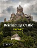 Reichsburg Castle Germany: A Luxury Coffee Table Book of Iconic Landmarks