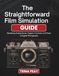 The Straightforward Film Simulation Guide