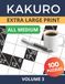 Kakuro Extra Large Print - Medium Vol. 3: 100 Medium Kakuro Puzzles for Seniors and Low Vision | Easy-to-Read 8.5 x 11 Layout