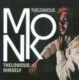 Thelonious Wax time Thelonious Himself